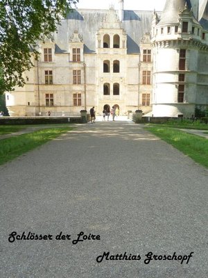 cover image of Schlösser der Loire
